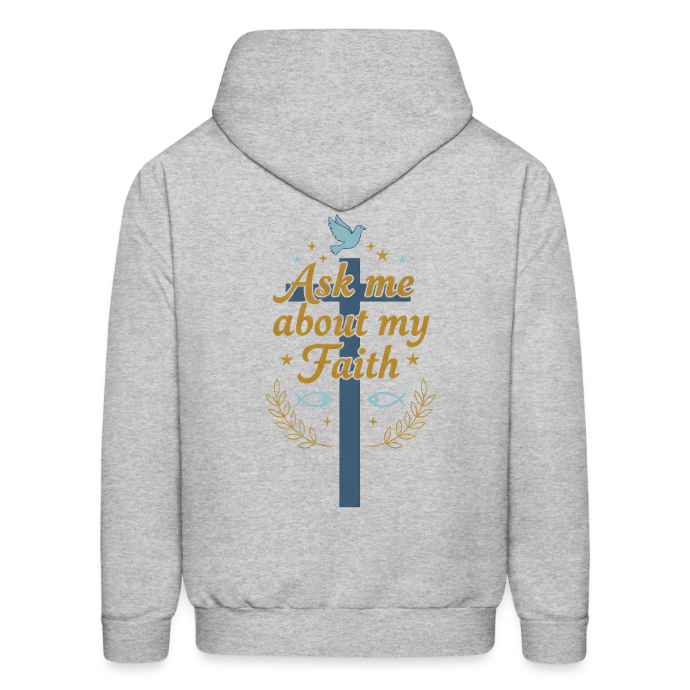 Ask me about my faith Hoodie! - heather gray