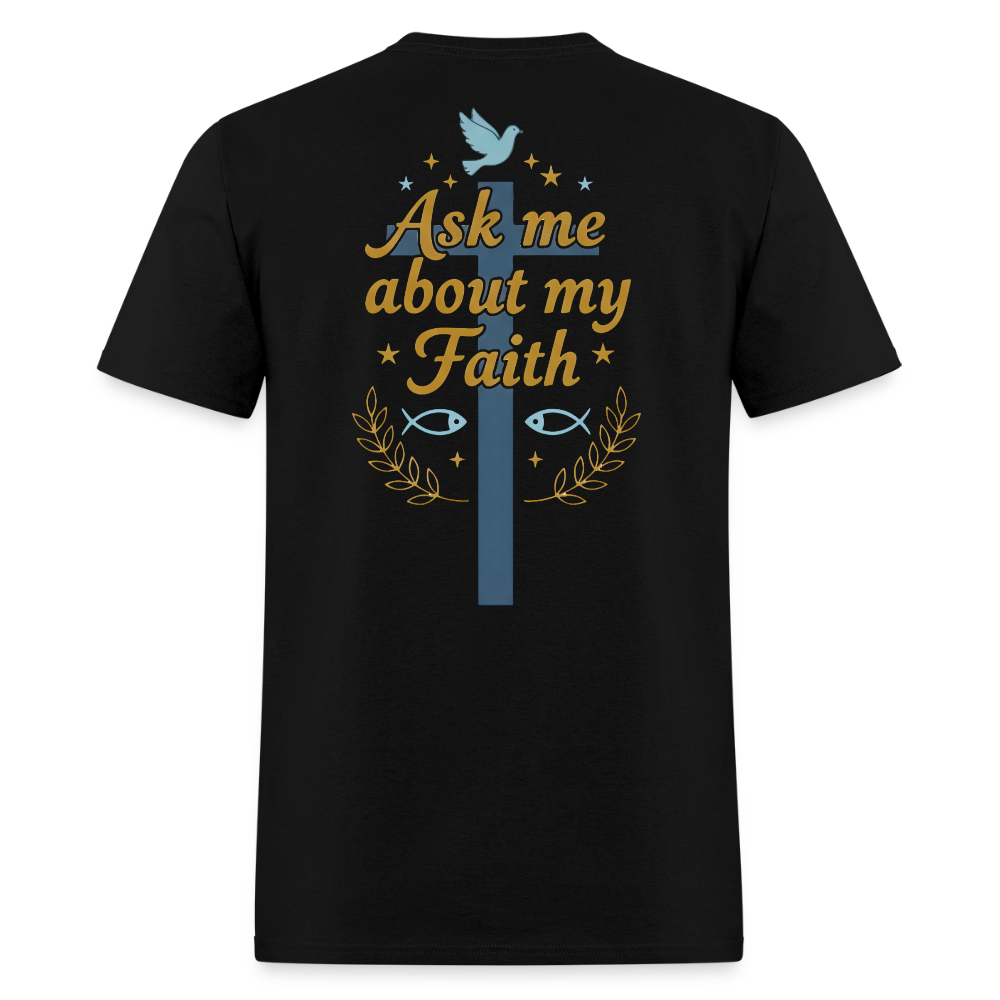 Ask me about my Faith! - black