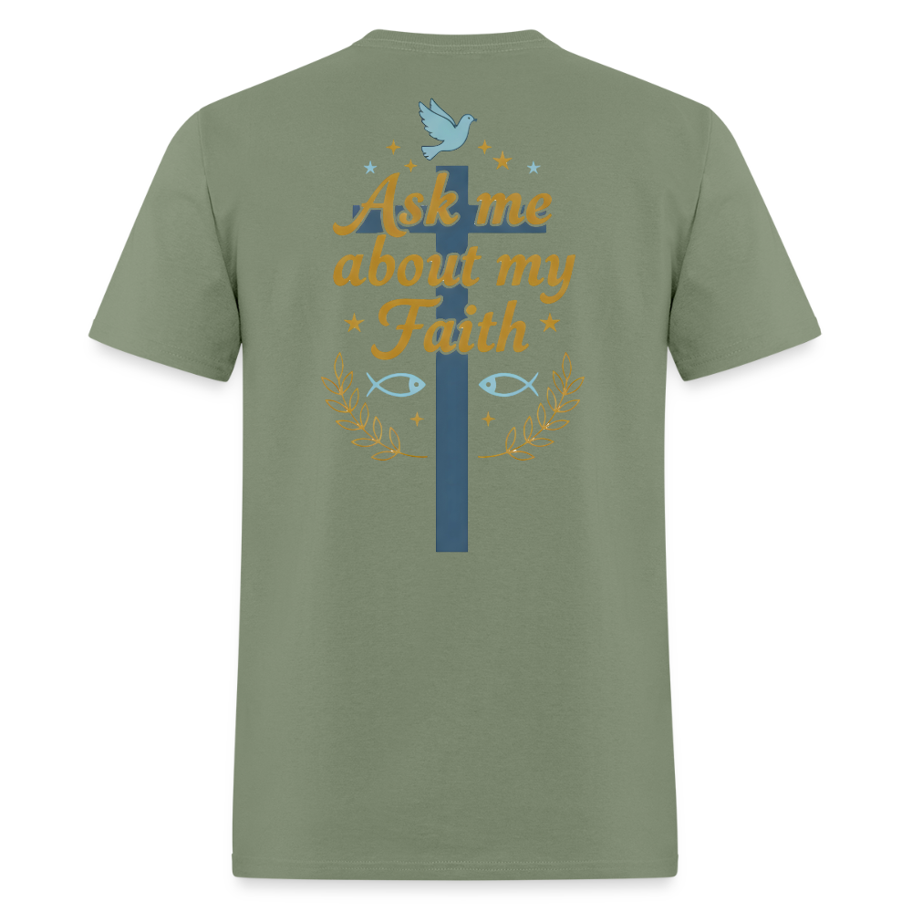 Ask me about my Faith! - military green