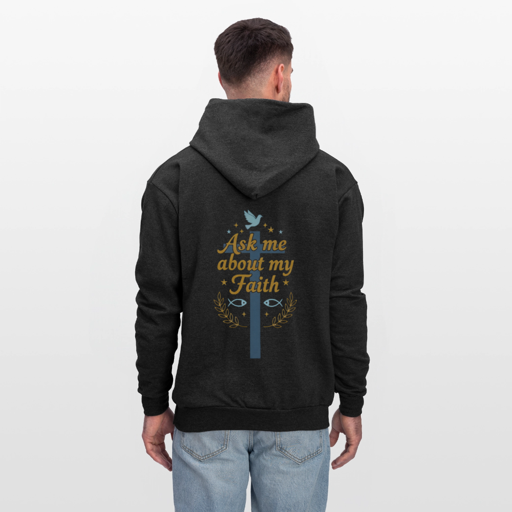 Ask me about my faith Hoodie! - charcoal grey